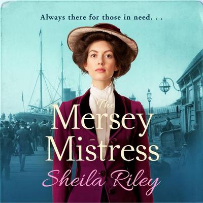 The Mersey Mistress - Sheila Riley, Audio, 9781800485730
