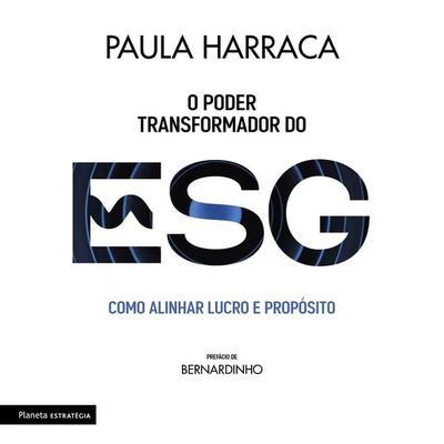O poder transformador do ESG - Paula Harraca, Audio, 9788542220155