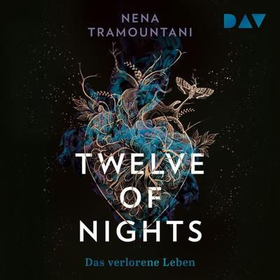 Twelve of Nights – Das verlorene Leben - Nena Tramountani, Audio, 9783742433879