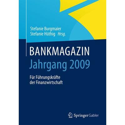 BANKMAGAZIN - Jahrgang 2009, Gebundene Ausgabe von , Springer Fachmedien Wiesbaden GmbH, 978-3-658-06734-2