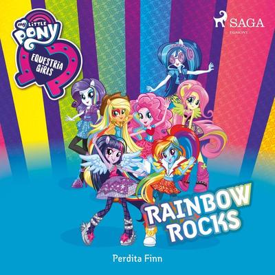 My Little Pony - Equestria Girls - Rainbow Rocks - Perdita Finn, Audio, 9788726220308