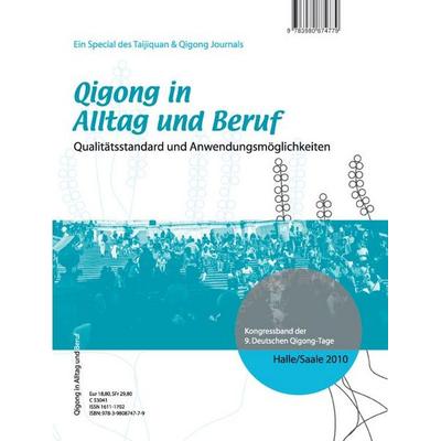 Qigong in Alltag und Beruf, Taschenbuch von , Daoconcepts Verlags GmbH, 978-3-9808747-7-9