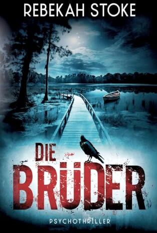 Rebekah Stoke - Die Brüder - Preis vom 13.10.2026 11:25:28 h