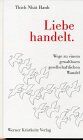 Thich Nhat Hanh - Liebe handelt - Preis vom 09.10.2026 07:28:09 h