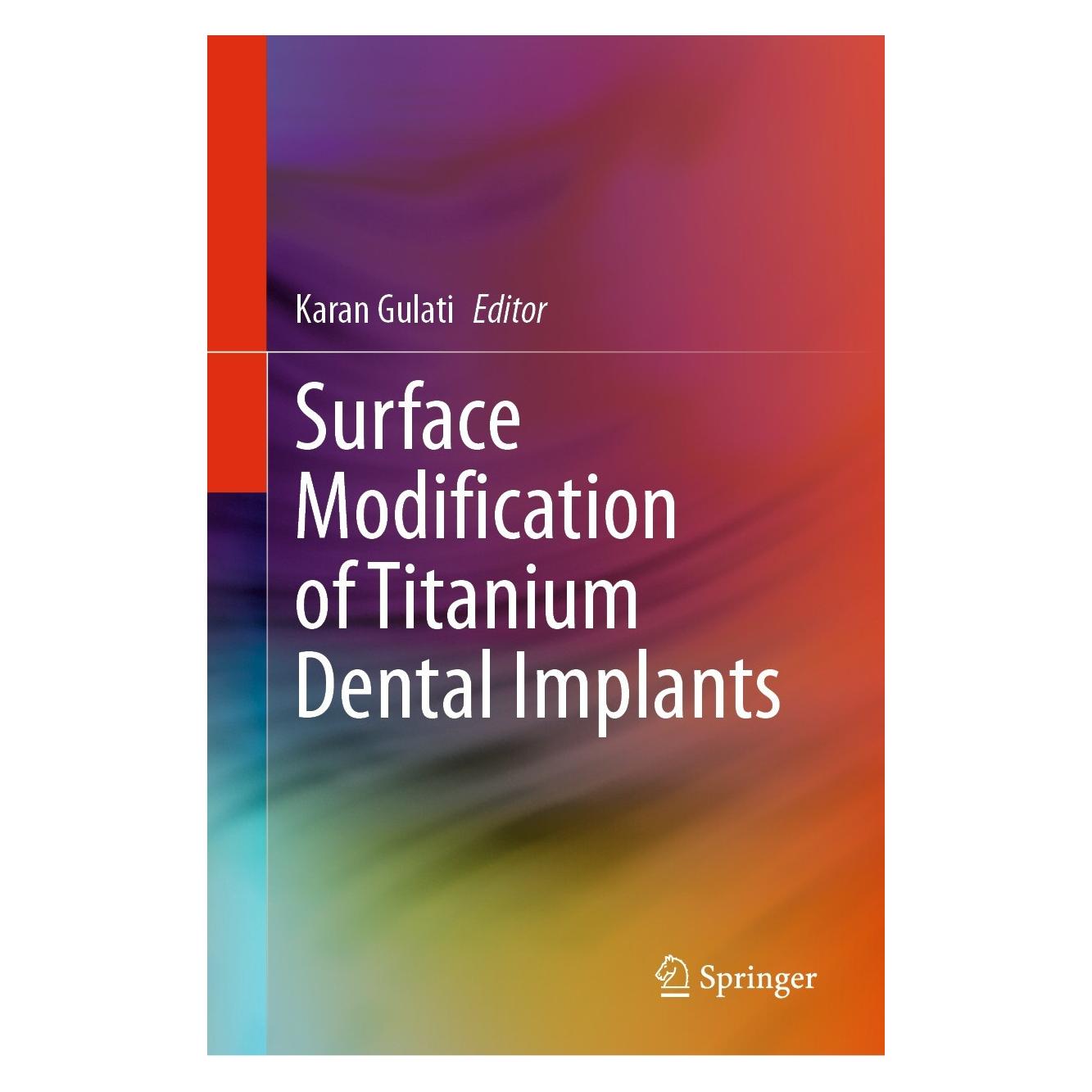 Springer Surface Modification of Titanium Dental Implants (Englisch, Hardcover, Karan Gulati) (9783031215643)