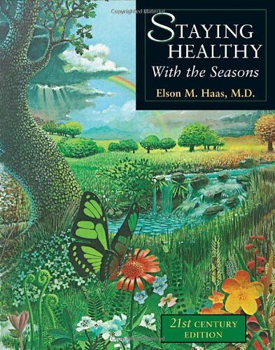 Haas, Elson M. - Staying Healthy with the Seasons: 21st-Century Edition - Preis vom 11.10.2026 03:10:56 h