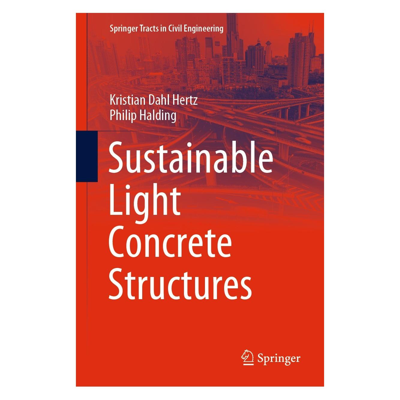 Springer Sustainable Light Concrete Structures (Englisch, Hardcover, Kristian Dahl Hertz, Philip Halding) (9783030804992)
