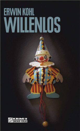 Erwin Kohl - Willenlos. Joshua Trempes vierter Fall - Preis vom 10.10.2026 11:48:34 h