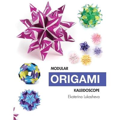 Modular Origami Kaleidoscope, Taschenbuch von Ekaterina Lukasheva, Ekaterina Pavlovic, 978-0-9973119-4-5