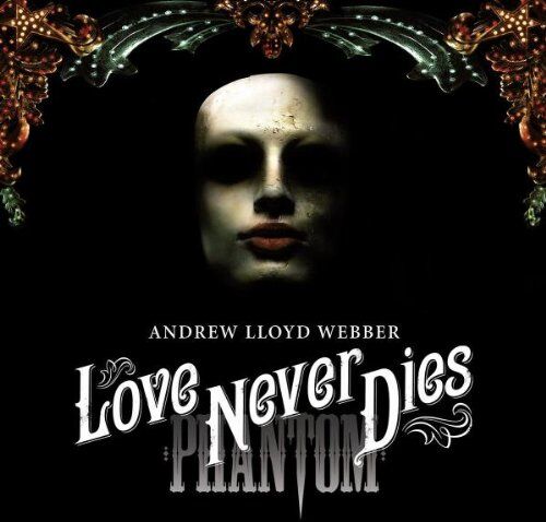 Musical - Love Never Dies (Phantom der Oper 2) - Preis vom 13.10.2026 11:25:28 h