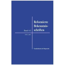 Reformierte Bekenntnisschriften, Fachbücher von Peter Opitz, Evang. Kirche in Deutschland, Matthias Freudenberg, Andreas Mühling, Andreas Mühling, Peter Opitz, Mühling (Prof. Dr.), Andreas, Opitz (emer. Univ.-Pr