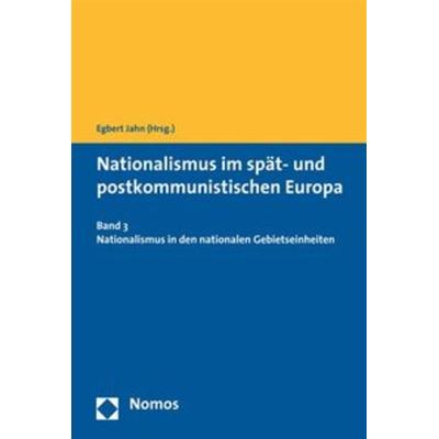 Nationalismus im spät- und postkommunistischen Europa, Taschenbuch von Egbert Jahn, Nomos, 978-3-8329-3922-9