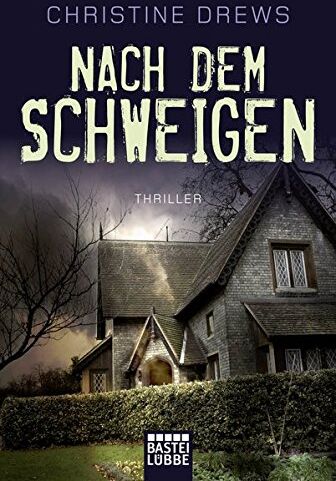 Christine Drews - Nach dem Schweigen: Thriller - Preis vom 17.10.2026 19:25:27 h
