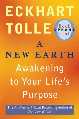 Eckhart Tolle - A New Earth (Oprah #61): Awakening to Your Life's Purpose (Oprah's Book Club) - Preis vom 09.10.2026 07:28:09 h