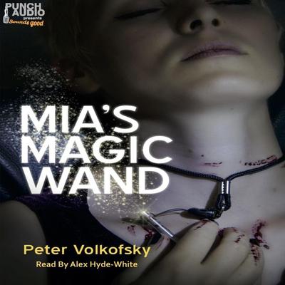 Mia's Magic Wand - Peter Volkofsky, Audio, 4251888714329