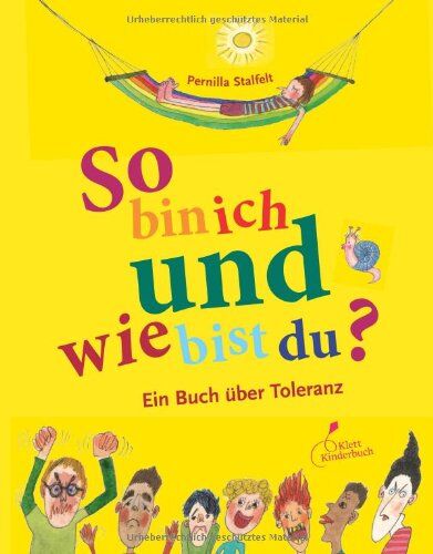 Pernilla Stalfelt - So bin ich und wie bist du?: Ein Buch über Toleranz - Preis vom 05.10.2026 03:47:11 h