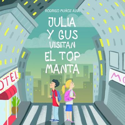 Julia y Gus visitan el top manta - Rodrigo Muñoz Avia, Audio, 9789177619260