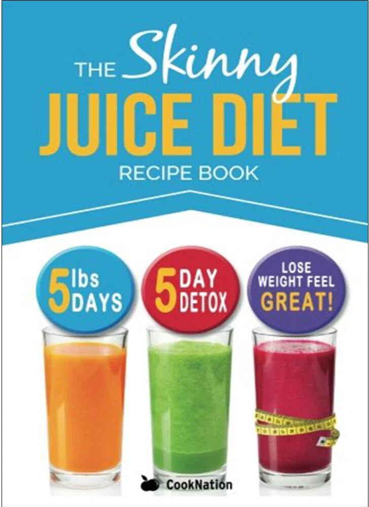Bell & Mackenzie Publishing The Skinny Juice Diet Recipe Book by CookNation - 5 Day Juicing Kick-Start with 70 Recipes - Paperback Diet & Nutrition Guide