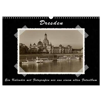 Dresden - Ein Kalender mit Fotografien wie aus einem alten Fotoalbum (Wandkalender 2027 DIN A3 quer), CALVENDO Monatskalender