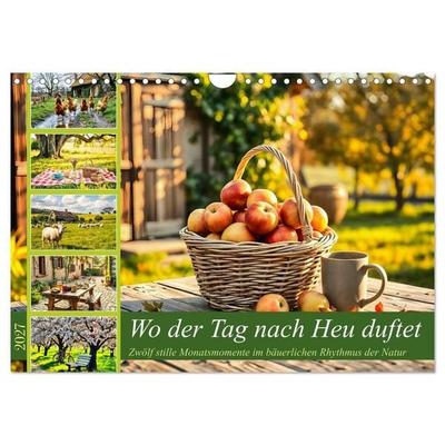 Wo der Tag nach Heu duftet - Zwölf stille Monatsmomente im bäuerlichen Rhythmus der Natur (Wandkalender 2027 DIN A4 quer), CALVENDO Monatskalender