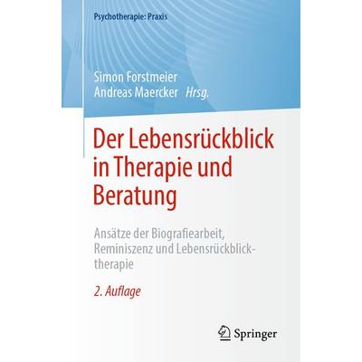 Der Lebensrückblick in Therapie und Beratung, Taschenbuch von , Springer Berlin, 978-3-662-68076-6