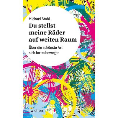 Du stellst meine Räder auf weiten Raum, Gebundene Ausgabe von Michael Stahl, Wichern, 978-3-88981-467-8
