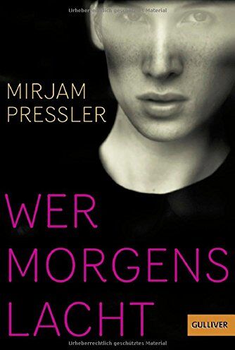 Mirjam Pressler - Wer morgens lacht: Roman (Gulliver) - Preis vom 09.10.2026 07:28:09 h