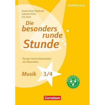 Die besonders runde Stunde - Grundschule, Taschenbuch von Daniel Mark Eberhard,Gabriele Hirte,Eva Koch, Cornelsen Pädagogik, 978-3-589-15956-7