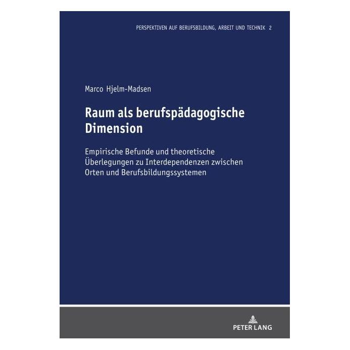 Peter Lang Hjelm-Madsen:Raum als berufspädagogisch (Deutsch, Hardcover, Marco Hjelm-Madsen) (67840517)