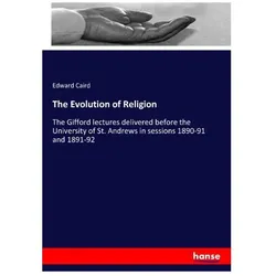 The Evolution of Religion, Sachbücher von Edward Caird