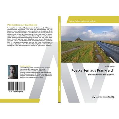 Postkarten aus Frankreich, Taschenbuch von Karoline Menge, AV Akademikerverlag, 978-3-639-47848-8