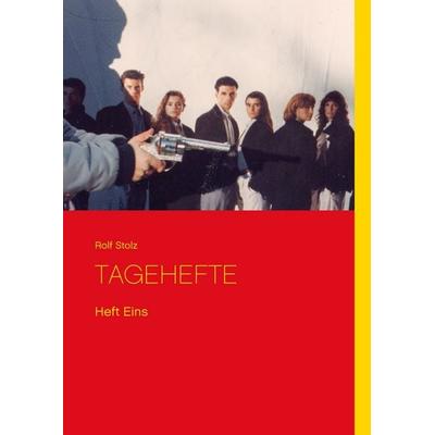 Tagehefte, Gebundene Ausgabe von Rolf Stolz, BoD – Books on Demand, 978-3-7448-1495-9