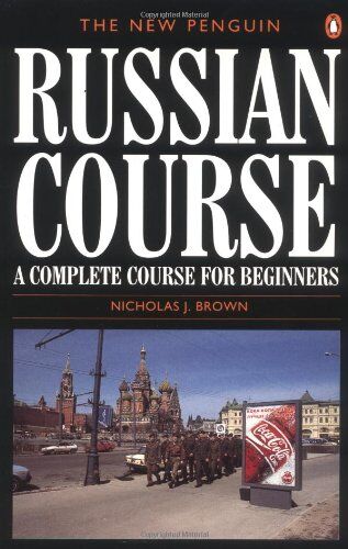 Brown, Nicholas J. - The New Penguin Russian Course: A Complete Course for Beginners (Penguin Handbooks) - Preis vom 10.10.2026 11:48:34 h