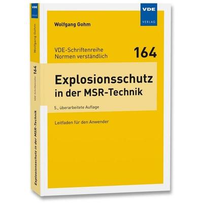 Explosionsschutz in der MSR-Technik, Taschenbuch von Wolfgang Gohm, Vde Verlag, 978-3-8007-6461-7