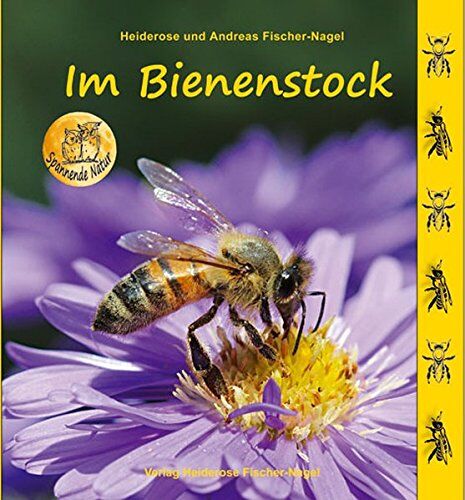 Heiderose Fischer-Nagel - Im Bienenstock (Spannende Natur) - Preis vom 30.09.2026 09:01:18 h
