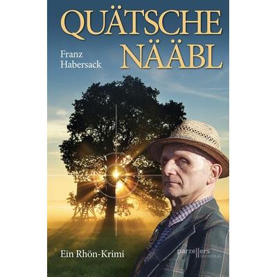 Quätschenääbl, Taschenbuch von Franz Habersack, Parzellers Buchverlag & Werbemittel GmbH & Co. KG, 978-3-7900-0552-3