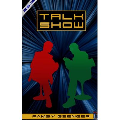 TALK-SHOW, Taschenbuch von Ramsy Gsenger, BoD – Books on Demand, 978-3-8482-1675-8