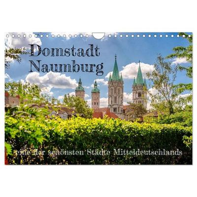 Domstadt Naumburg, eine der schönsten Städte Mitteldeutschlands (Wandkalender 2026 DIN A4 quer), CALVENDO Monatskalender