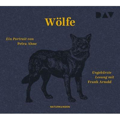 Wölfe. Ein Portrait - Petra Ahne, CD, 9783742421869