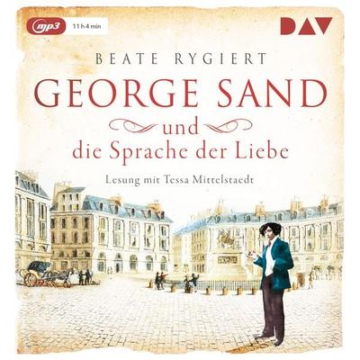 George Sand und die Sprache der Liebe - Beate Rygiert, Audio, 9783742412119