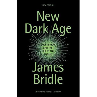 New Dark Age, Taschenbuch von James Bridle, Verso Books