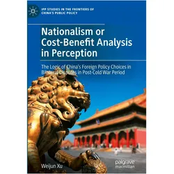 Nationalism or Cost-Benefit Analysis in Perception, Fachbücher von Weijun Xu