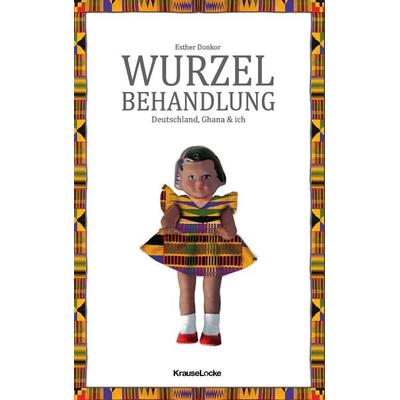 Wurzelbehandlung, Taschenbuch von Esther Donkor, BoD – Books on Demand, 978-3-7392-1812-0