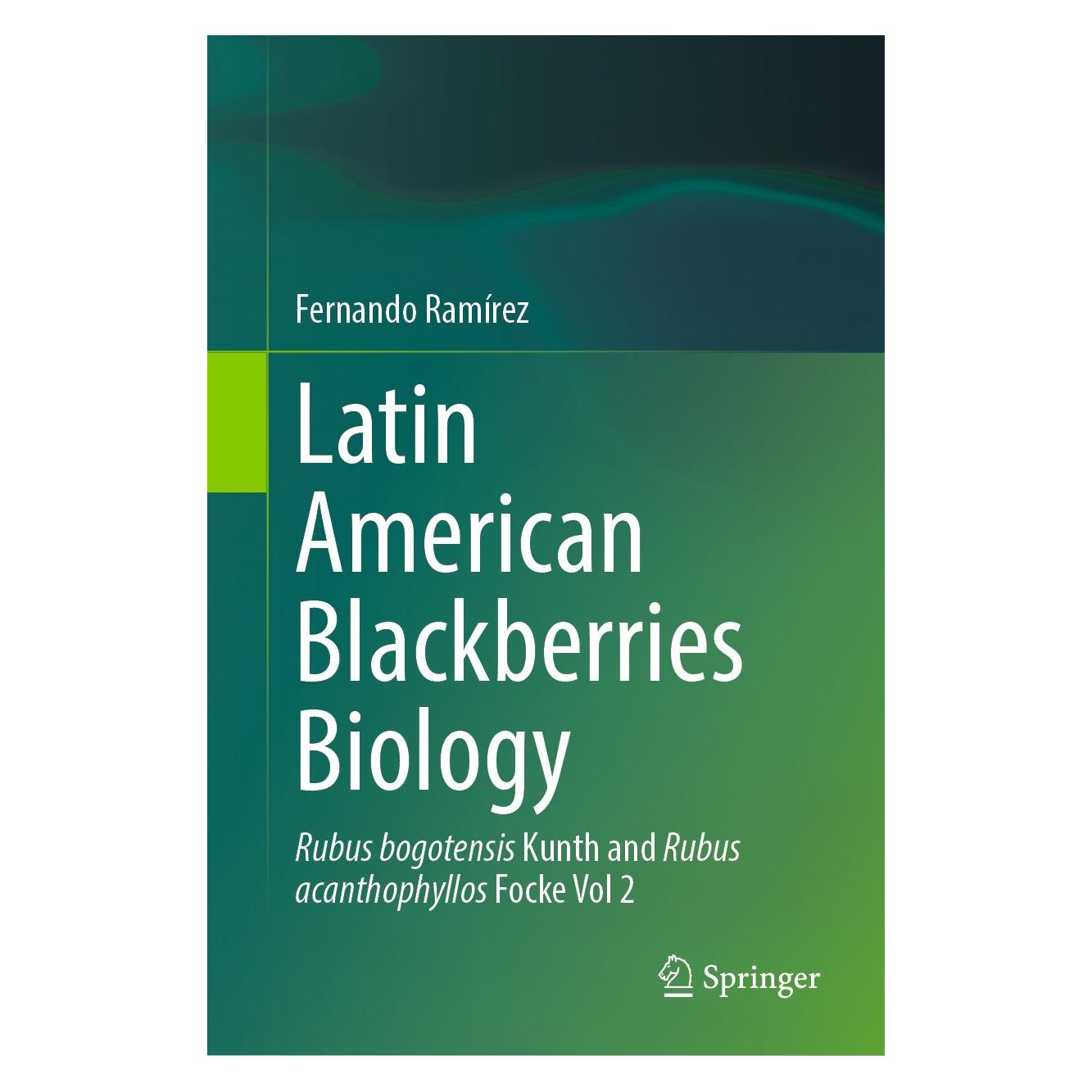Springer Latin American Blackberries Biology (Englisch, Hardcover, Fernando Ramírez) (9783031589263)