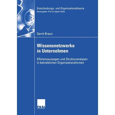 Wissensnetzwerke in Unternehmen, Taschenbuch von Gerrit Braun, Deutscher Universitätsverlag, 978-3-8244-0801-6