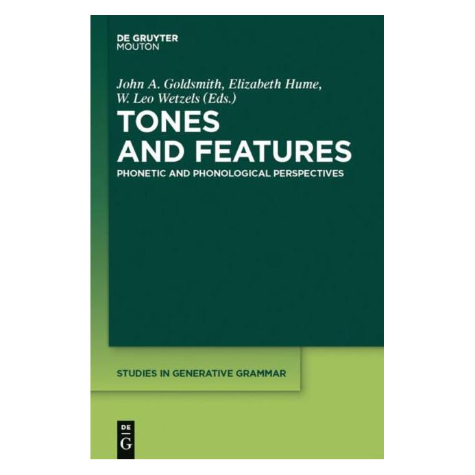De Gruyter Tones and Features (Englisch, Hardcover, Elizabeth Hume, John A. Goldsmith, Leo Wetzels) (61509471)
