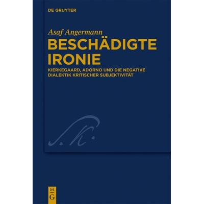 Beschädigte Ironie, Gebundene Ausgabe von Asaf Angermann, De Gruyter, 978-3-11-030848-8