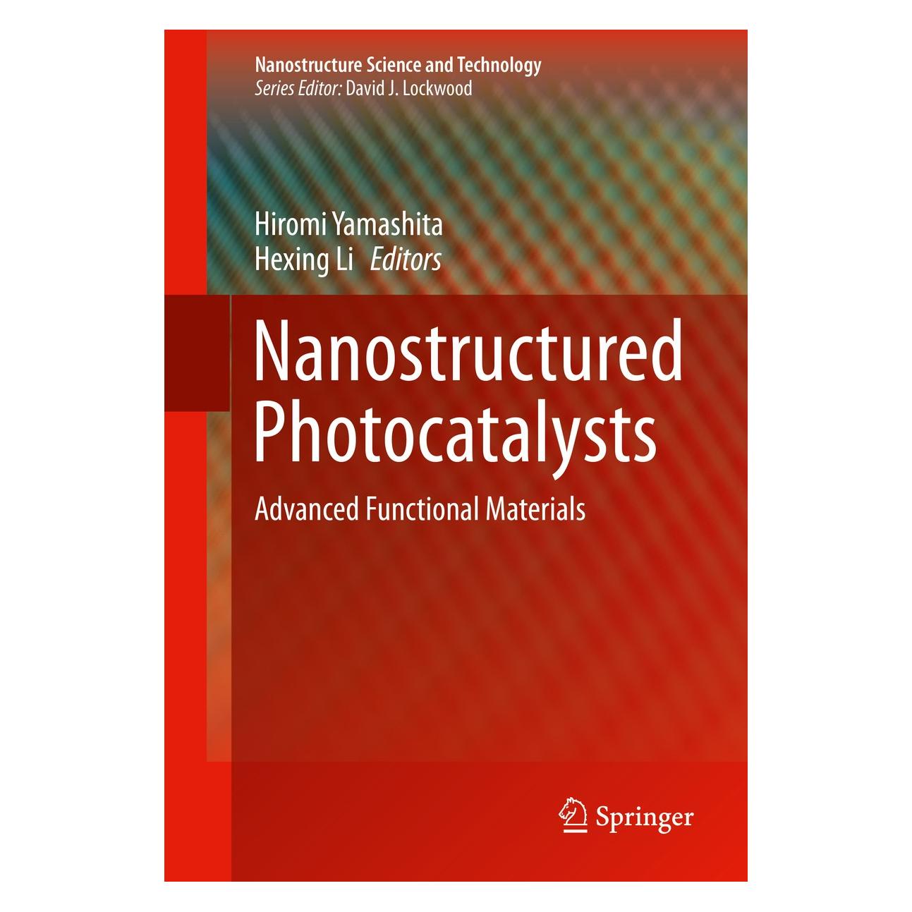 Springer Nanostructured Photocatalysts (Englisch, Hardcover, Hexing Li, Hiromi Yamashita) (9783319260778)