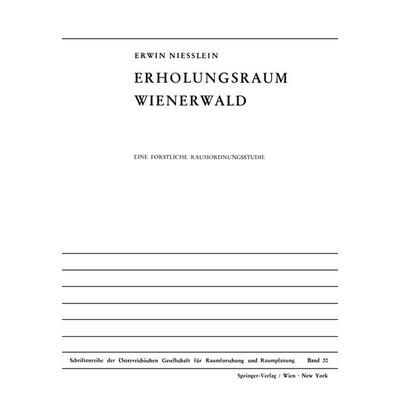 Erholungsraum Wienerwald, Taschenbuch von Erwin Niesslein, Springer Wien, 978-3-211-81330-0