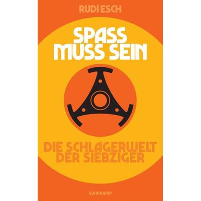 Spaß muss sein, Taschenbuch von Rudi Esch, Suhrkamp, 978-3-518-47097-8
